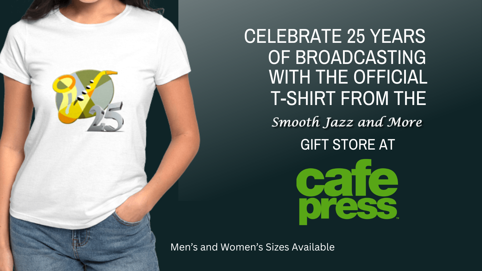 Smooth Jazz and More's 25th Anniversary T-Shirt at CafePress